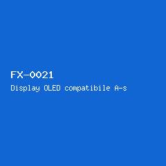 Display OLED compatibile A-series #21